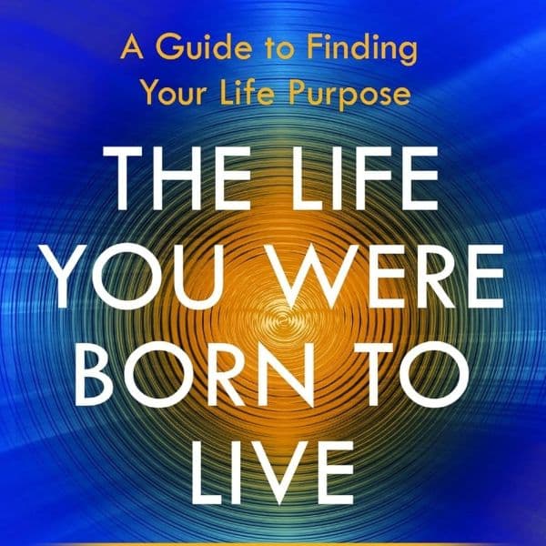 The Life You Were Born to Live resource image